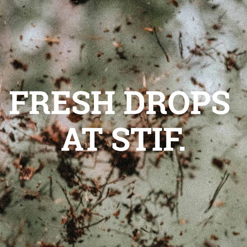 Fresh Drops At Stif | October '22
